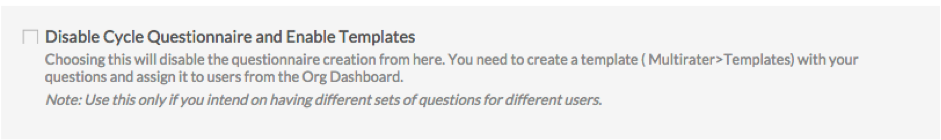 Disable Cycle Questionnaire And Enable Template