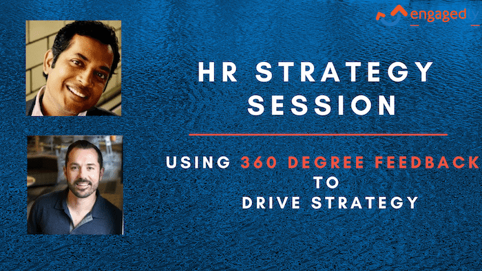 HR Strategy Sessions: Using 360 Degree Feedback to Drive Strategy