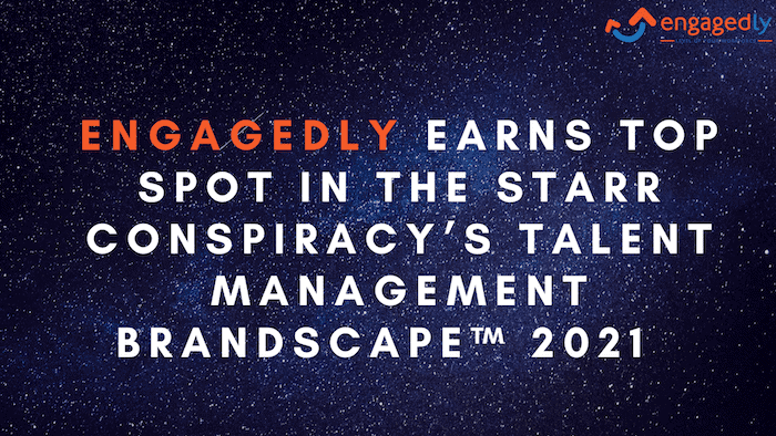 Engagedly Earns Top Spot In The Starr Conspiracy’s Talent Management Brandscape™ 2021