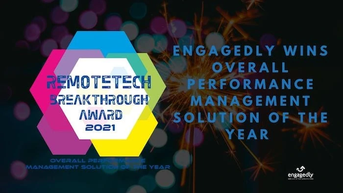 Engagedly Awarded “Overall Performance Management Solution of the Year” in 2021 RemoteTech Breakthrough Awards Program