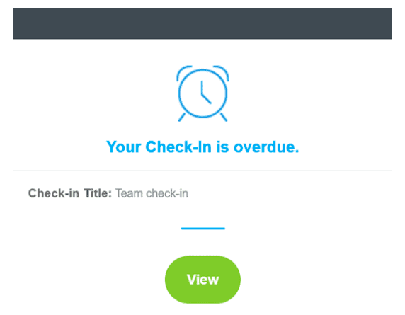 Email notification for overdue check-ins