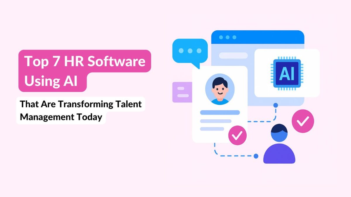 Top HR Softwares Using AI That Are Transforming Talent Management Today