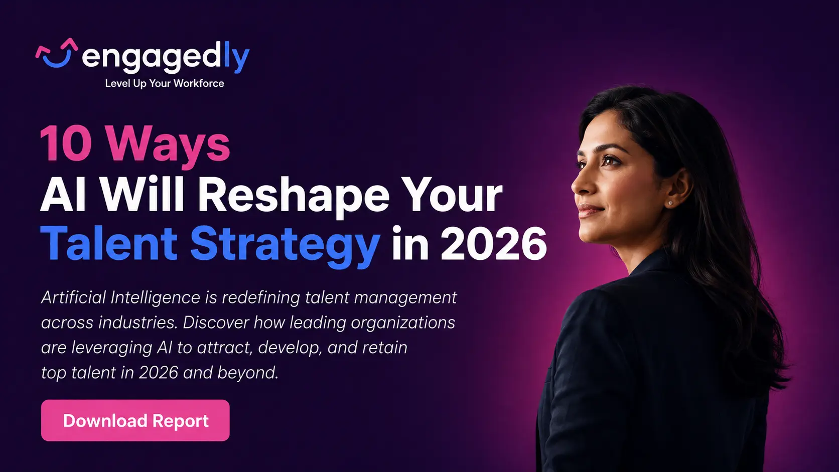 10 Ways AI Will Reshape Your Talent Strategy in 2026