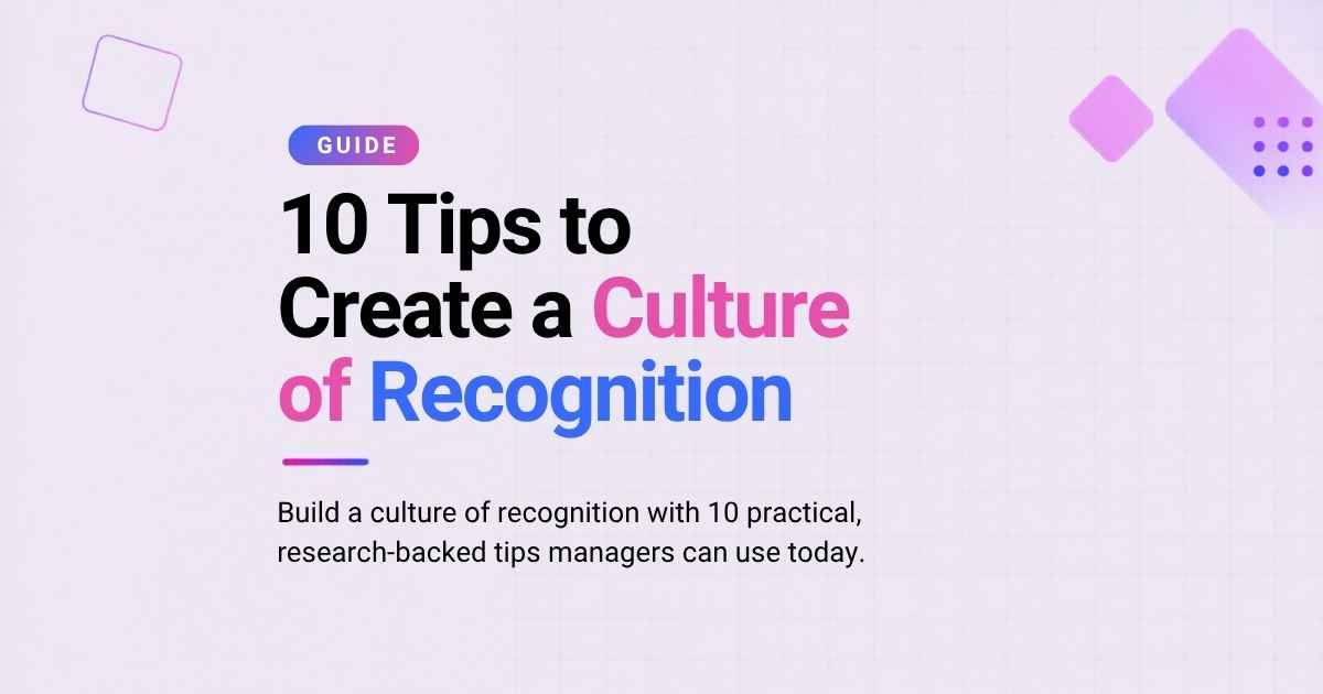 10 Tips to Create a Culture of Recognition