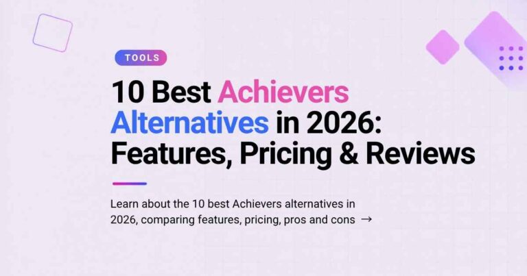 10 Best Achievers Alternatives in 2026: Features, Pricing & Reviews